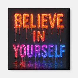 Tro på dig själv magnet