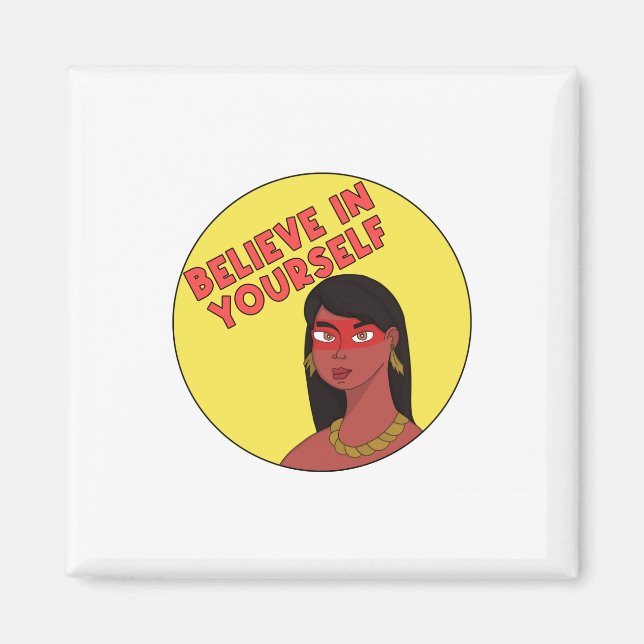 Tro på dig själv magnet (Framsidan)