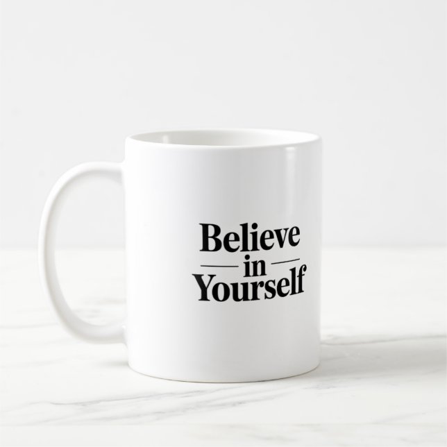 Tro på dig själv Minimalistisk mugg (Vänster)