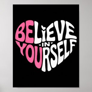 Tro på dig själv Motiverande Citat Inspiration Poster