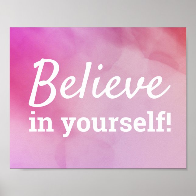 Tro på dig själv Motiverande Citat Rosa Poster (Framsidan)