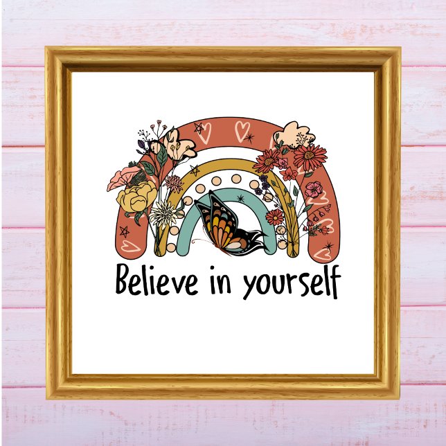 Tro på dig själv Motiverande regnbågsblommor Poster (Boho Rainbow Flowers Butterflies Believe in Yourself Wall Art. Digital download or Printed.)