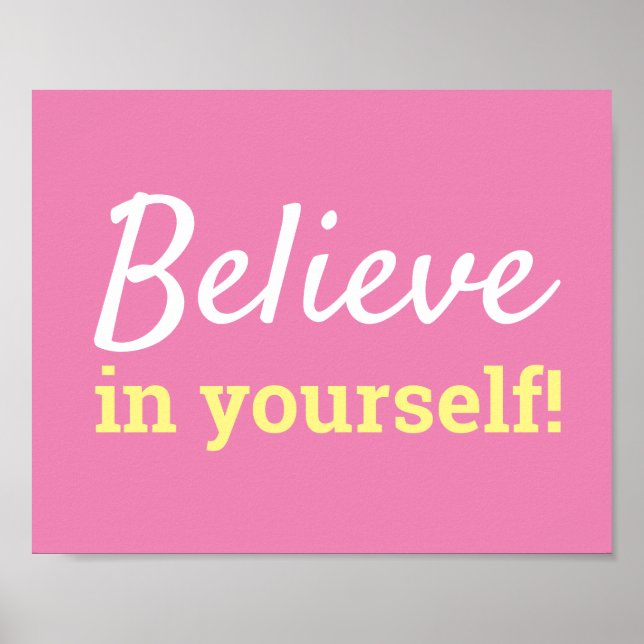 Tro på dig själv Motiverande typografi Rosa   Poster (Framsidan)