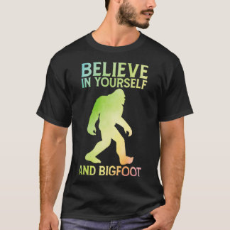 Tro på dig själv och Bigfoot ord T Shirt