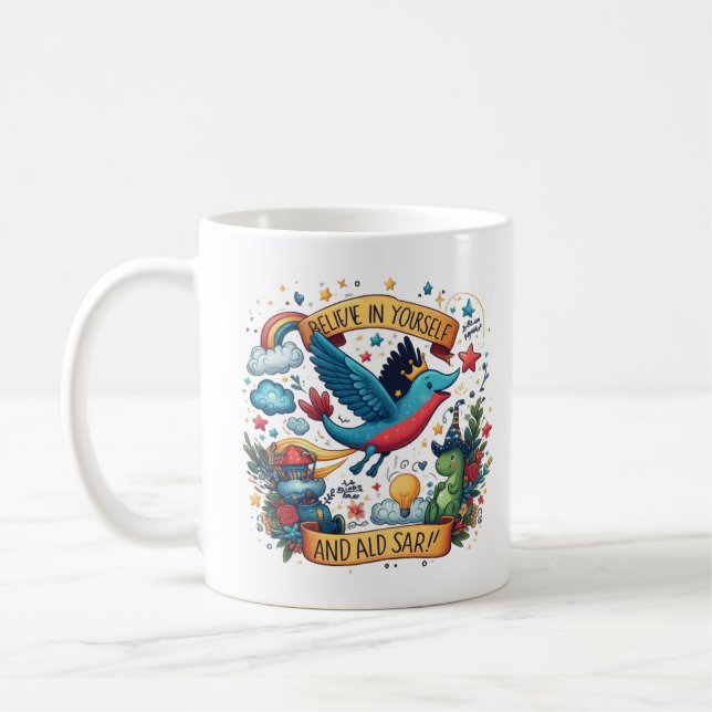 Tro på dig själv och i tidig ålder - Motivering Kaffemugg (Vänster)