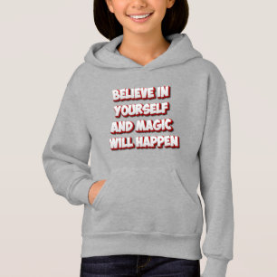 Tro på dig själv och Magic kommer att hända T Shirt