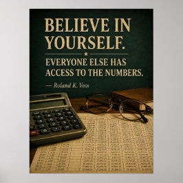 Tro på dig själv Roligt Motivationsaffisch | Ro Poster