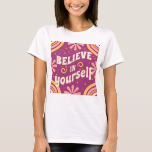 Tro på dig själv t shirt
