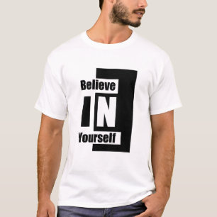 Tro på dig själv t shirt