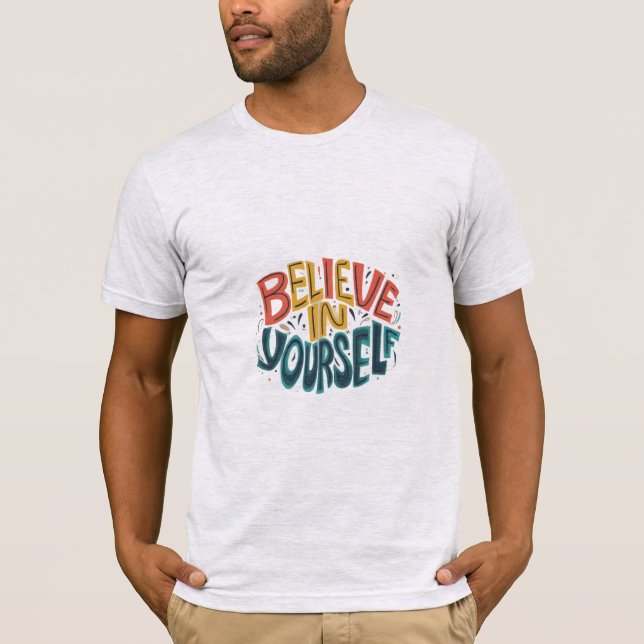 Tro på dig själv t shirt (Framsida)