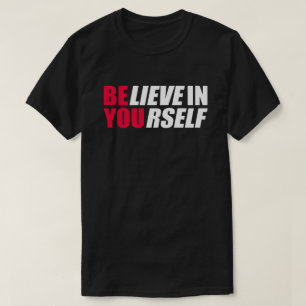 Tro på dig själv t shirt