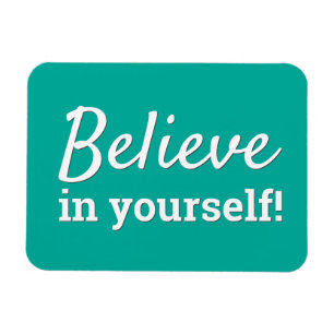 Tro på dig själv Teal Inspiration Motiverande Magnet