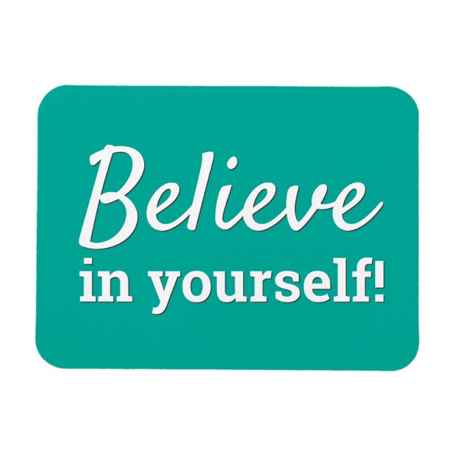 Tro på dig själv Teal Inspiration Motiverande Magnet (Horisontell)