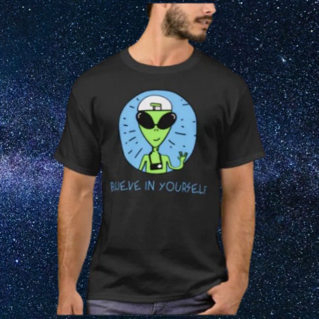 Tro På Dig Själv Utomjording T-Shirt (Skapare uppladdad)