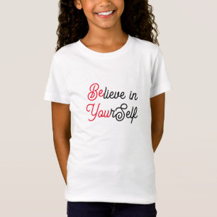 Tro på dig själv, var du Te, inspirerande barn T Shirt