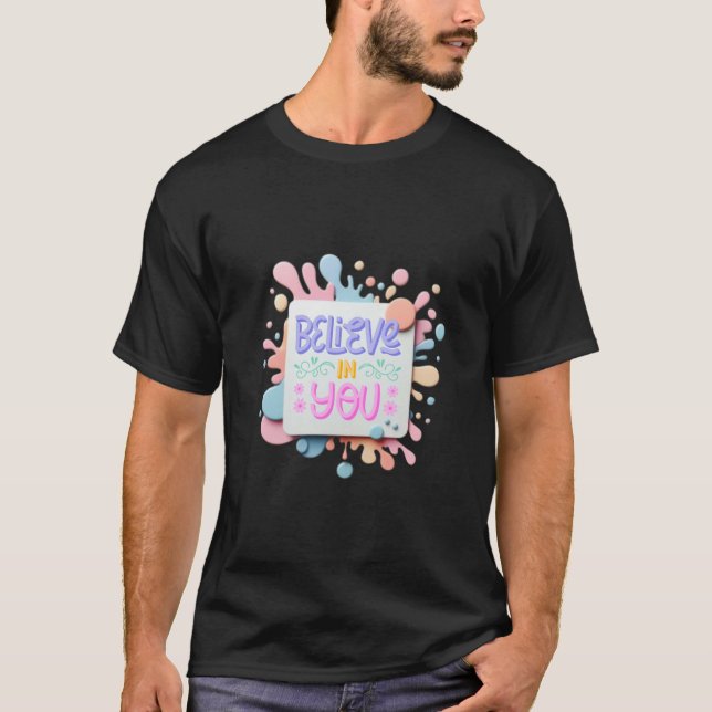 Tro på dig t shirt (Framsida)