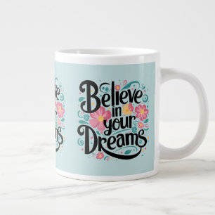 Tro på din drömmares Blommigt Whimsical Art Jumbo Mugg