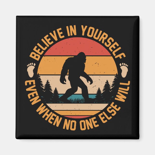 Tro på din egen Bigfoot Black Magnet (Framsidan)