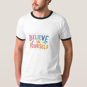 Tro på din egen grundläggande Ringer T-Shirt