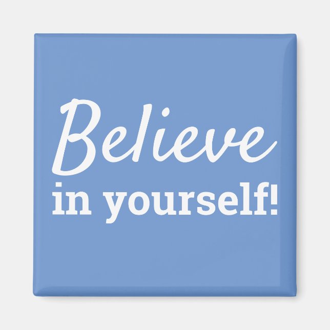 Tro på din egen inspiration Motiveringsot Magnet (Framsidan)