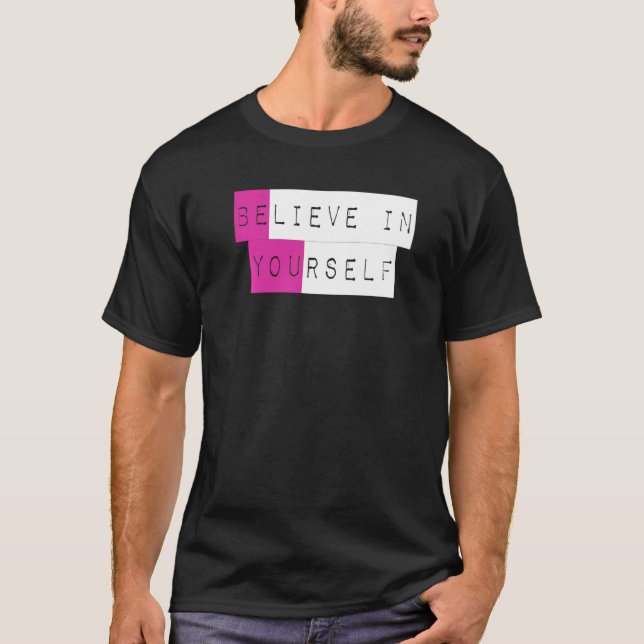 Tro på din egen inspiration t shirt (Framsida)