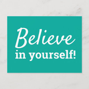 Tro på din egen inspirerande citattes Teal White Vykort