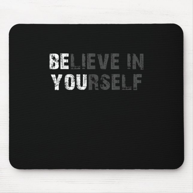 Tro på din egen motivation att citera inspiration musmatta (Framsidan)