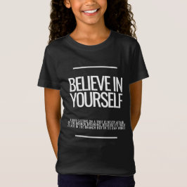 Tro på din egen motivation i Kids T-Shirt