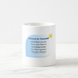 Tro på din egen motivation och inspiration kaffemugg