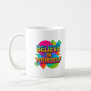 Tro på din egen Motiverande gåva Kaffemugg