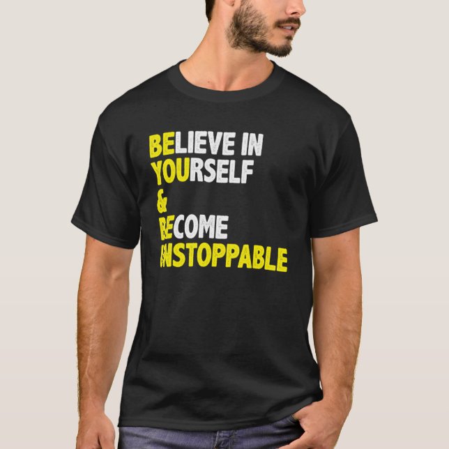 Tro på din egen och positiva meddelandeoffert t shirt (Framsida)