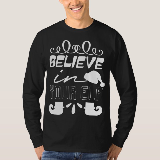 Tro på din Elf - en underbar jul T Shirt (Framsida)