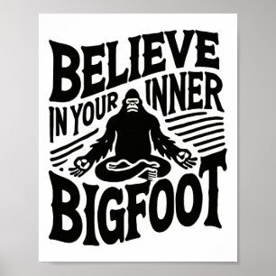 Tro på din inre Bigfoot Rolig Yoga Sasquatch Poster