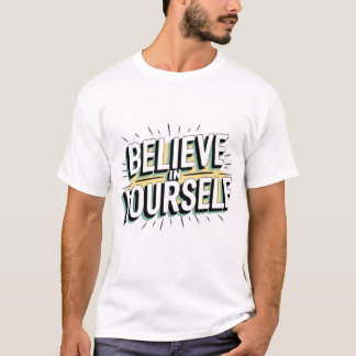 Tro på din motivationsdesign med modet t shirt