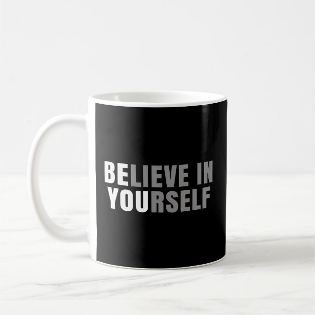 Tro på dina egna positiva meddelandecitat kaffemugg (Vänster)