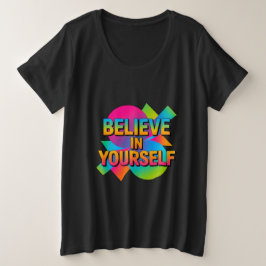 Tro på dina inspirerande kvinnors t shirt