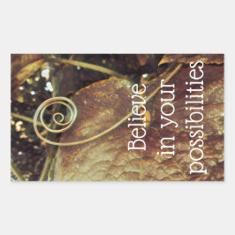 Tro på dina möjligheter rektangulärt klistermärke