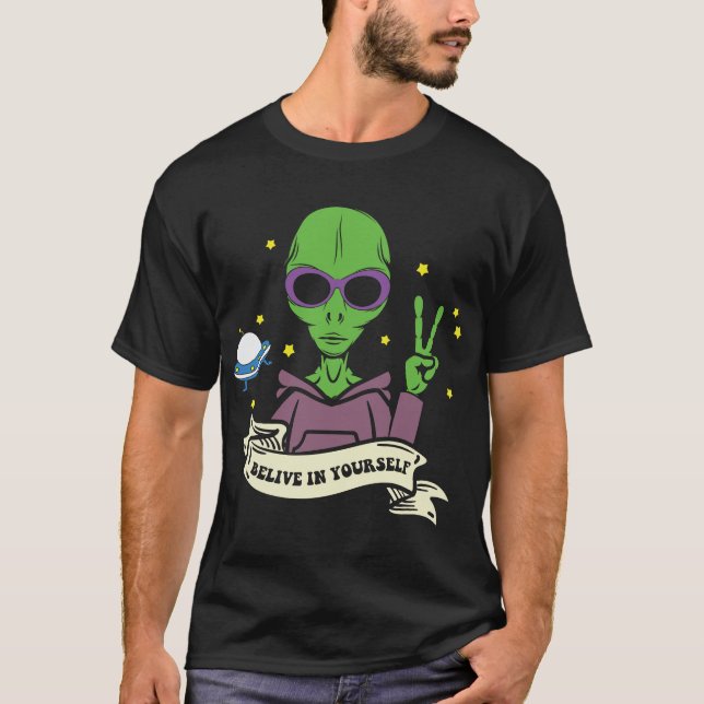 Tro på ditt eget främmande utrymme t shirt (Framsida)