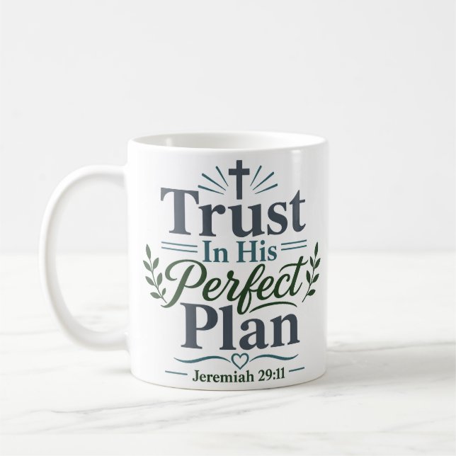 Tro på Hans Perfekta Plan Daglig Tro Citat Kaffemugg (Vänster)
