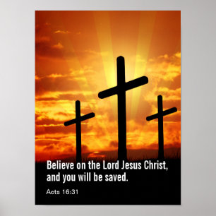 Tro på Herren Jesus Kristus, så kommer du att vara Poster
