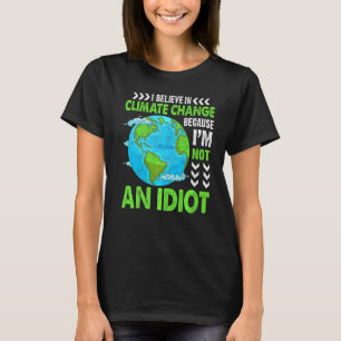 Tro på klimatförändring, jordmiljö t shirt