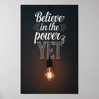 Tro på kraften hos ännu poster
