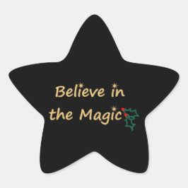 Tro på Magic Sticker by RoseWrites Stjärnformat Klistermärke