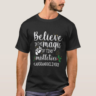 Tro på magin med små mistlar L&D Sjuksköterska T Shirt