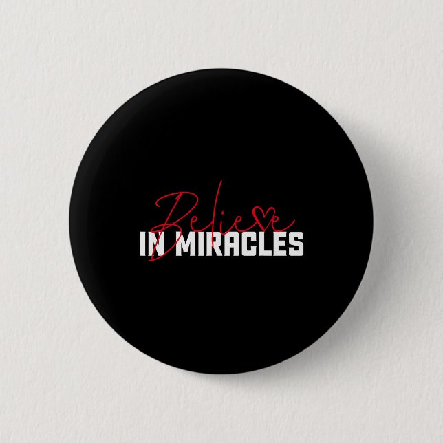 Tro på Miracles. Medvetenhet om blodcancer 1 Knapp (Framsida)