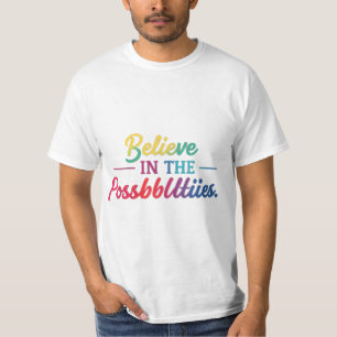 Tro på möjligheterna t shirt