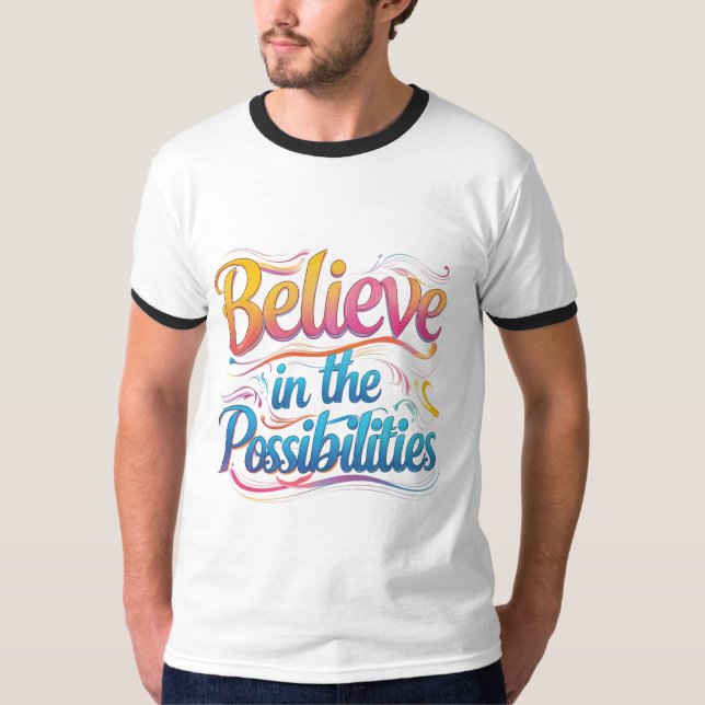 Tro på möjligheterna: Vibrant inspiration T Shirt (Framsida)
