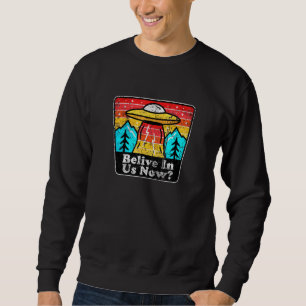 Tro på oss nu Ufo Alien Believers Lång Ärmad Tröja