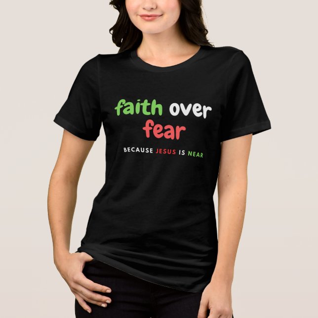 Tro på rädsla för att Jesus är nea T Shirt (Framsida)