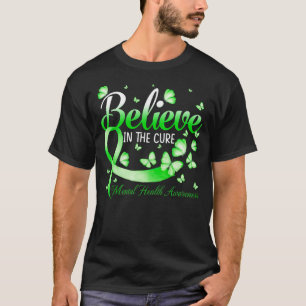 Tro på ren information om psykisk hälsa t shirt